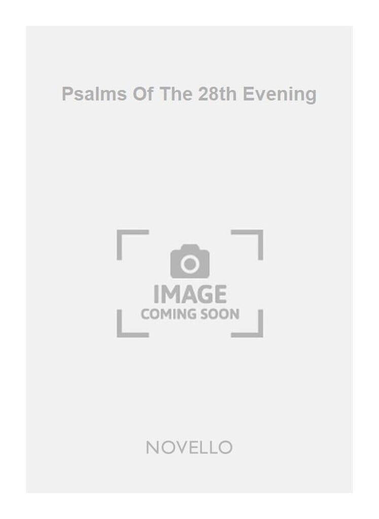 Psalms Of The 28th Evening